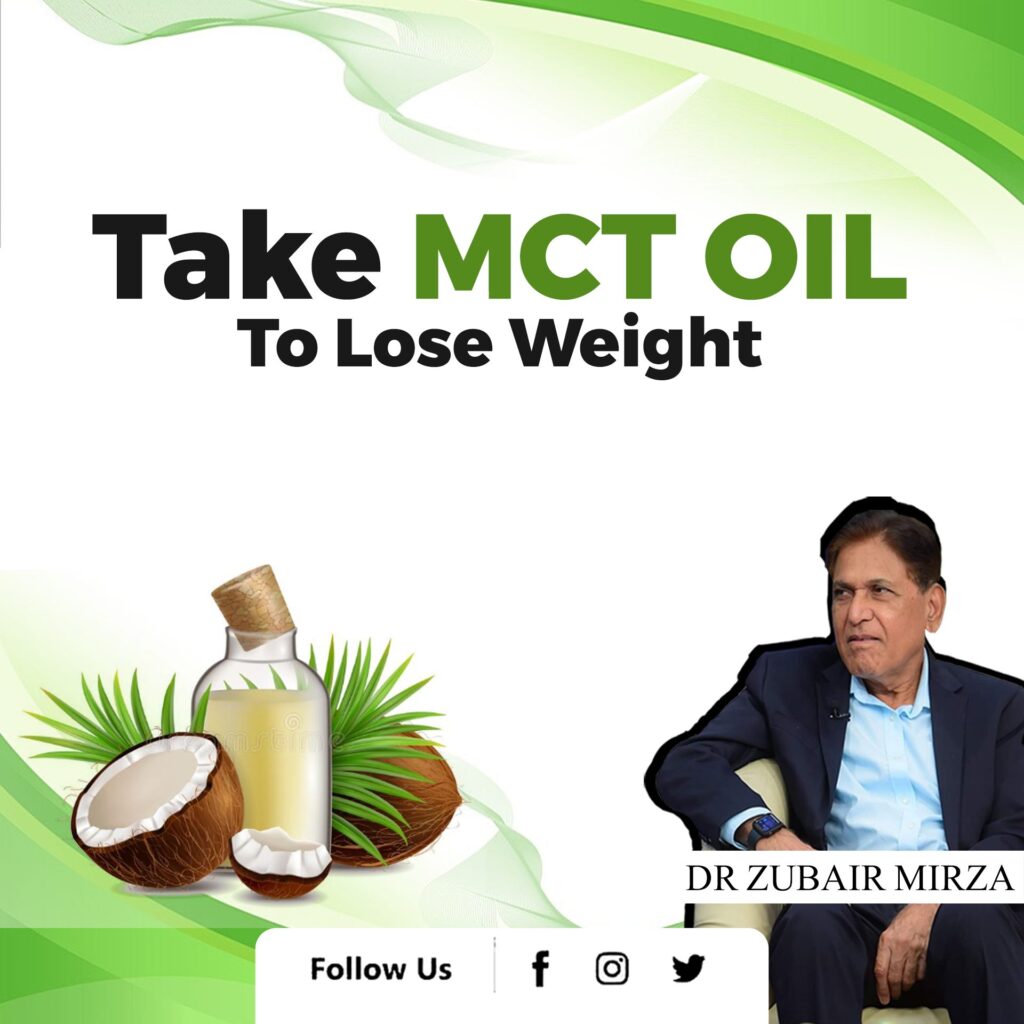 Take MCT Oil to Lose Weight