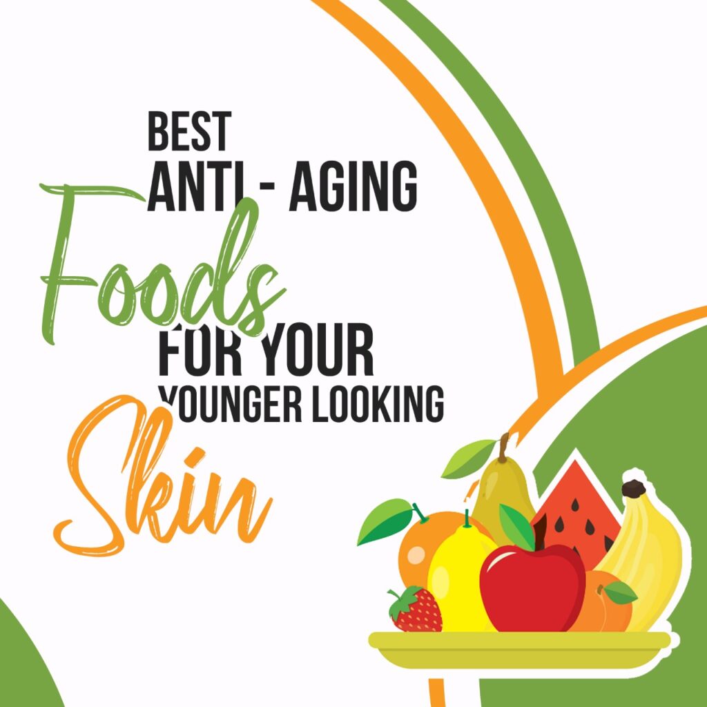 Best Anti-Aging Foods